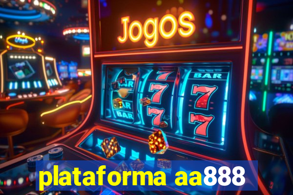 plataforma aa888